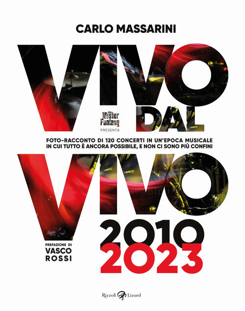 Vivo Dal Vivo 2010-2023. Foto-Racconto Di 120 Concerti In Un'epoca …