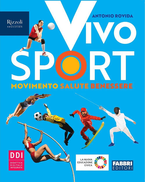Vivo Sport. Per La Scuola Media Antonio Rovida Fabbri 2022