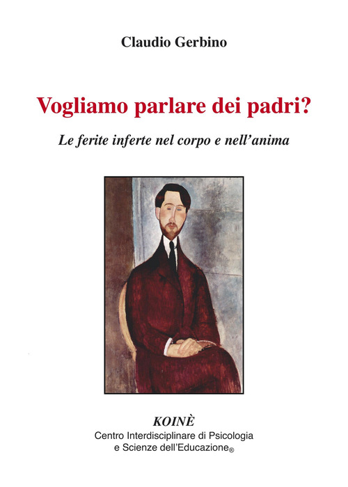 Vogliamo Parlare Dei Padri? Le Ferite Inferte Nel Corpo E …