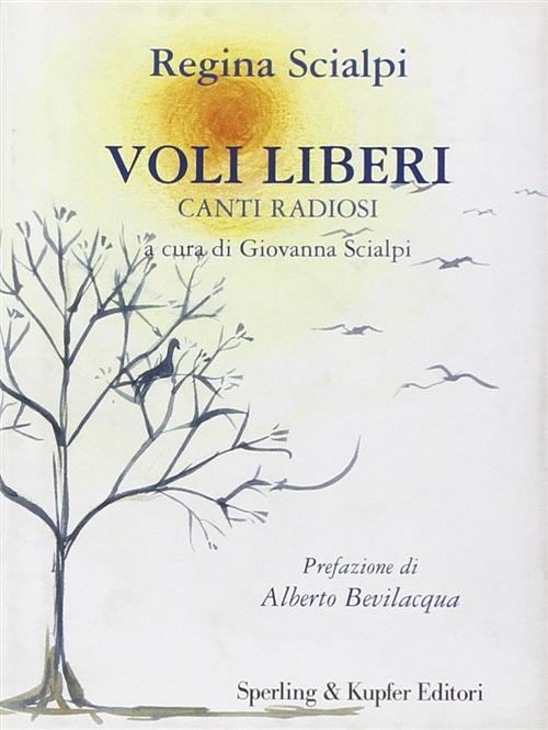 Voli Liberi. Canti Radiosi Regina Scialpi Sperling & Kupfer 2007