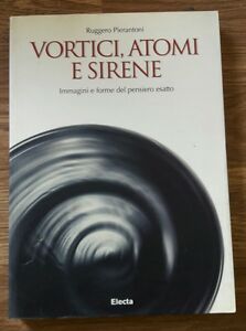 Vortici, Atomi E Sirene. Immagini E Forme Del Pensiero Esatto