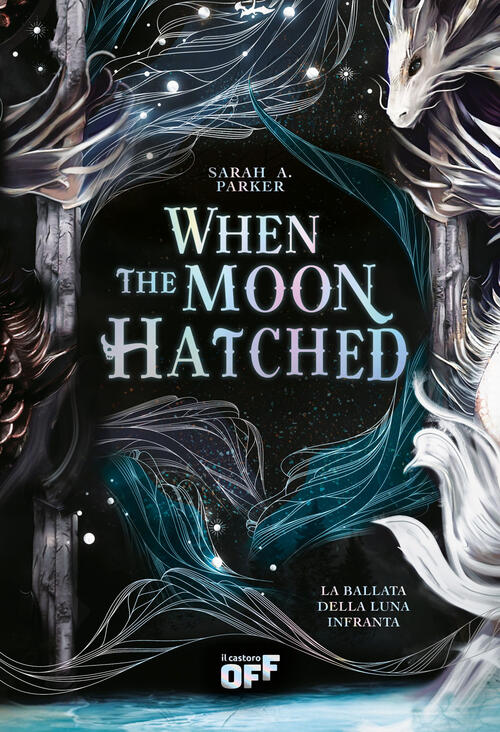 When The Moon Hatched. La Ballata Della Luna Infranta Sarah …