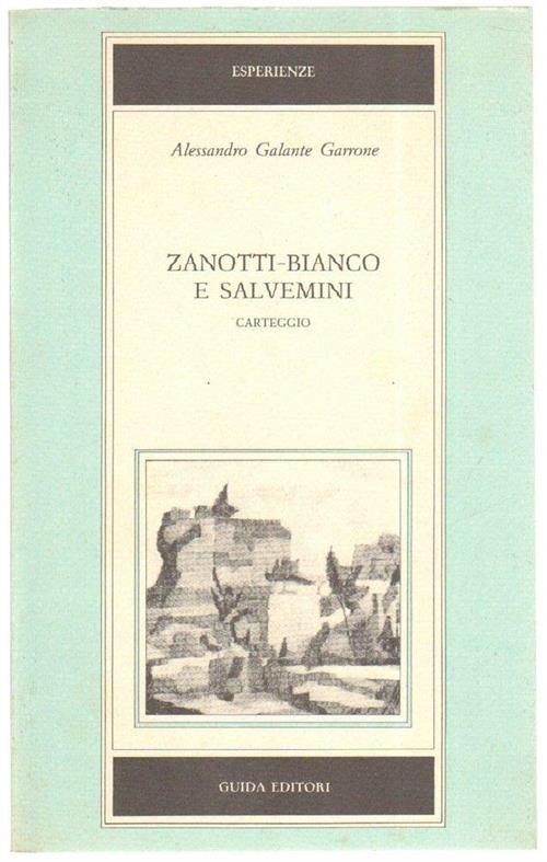 Zanotti Bianco E Salvemini Carteggio