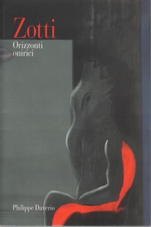 Zotti. Orizzonti Onirici