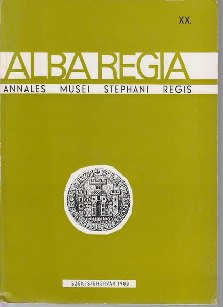 ALBA REGIA - XX- 1983 - ANNALES MUSEI STEPHANI REGIS