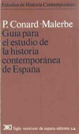 Guía para el estudio de la historia contemporánea de España.