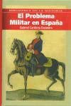 El problema militar en España.