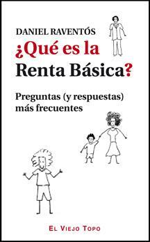 ¿Qué es la Renta Básica? Preguntas (y respuestas) más frecuentes.