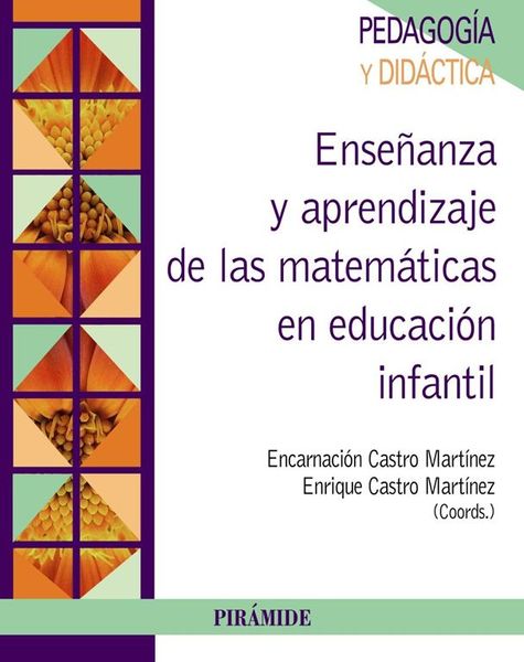 Enseñanza y aprendizaje de las matemáticas en educación infantil.