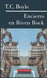 Encierro en Riven Rock.