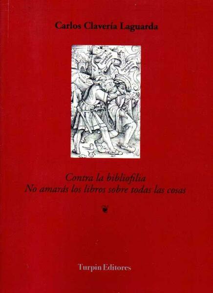 Contra la bibliofilia.