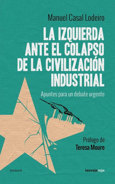 La izquierda ante el colapso de la civilización industrial.