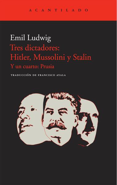 Tres dictadores: Hitler, Mussolini y Stalin.