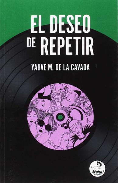 EL DESEO DE REPETIR.