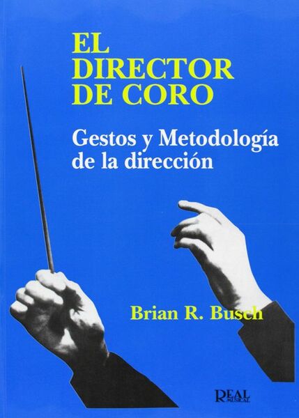 El director de coro.