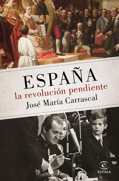 España: la revolución pendiente (1808 - 2016).