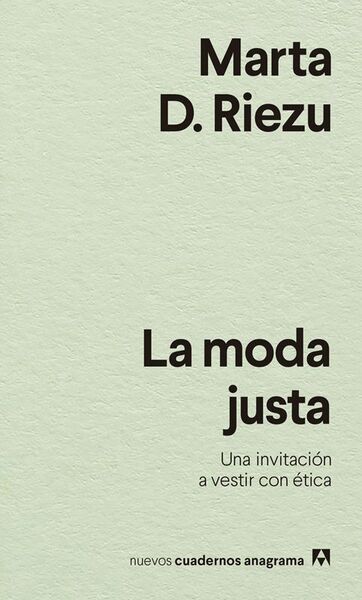 La moda justa. Una invitación a vestir con ética.