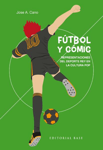 Fútbol y cómic. Representaciones del deporte rey en la cultura …