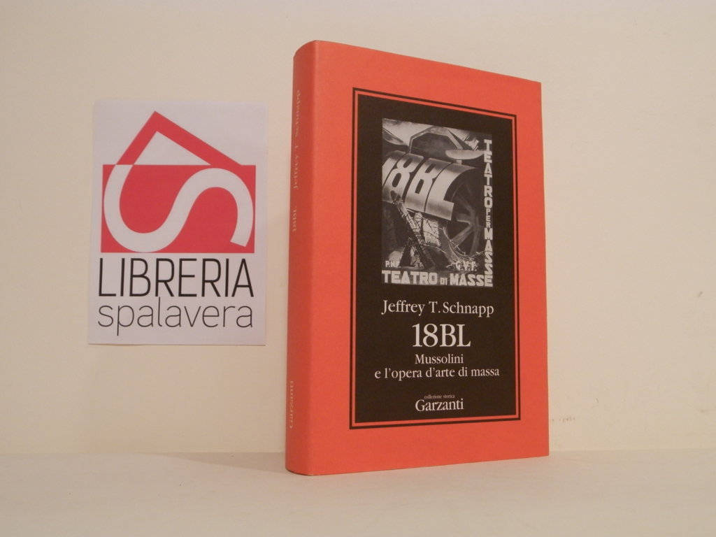 18BL : Mussolini e l'opera d'arte di massa