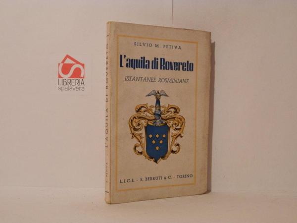 L'aquila di Rovereto. Istantanee rosminiane