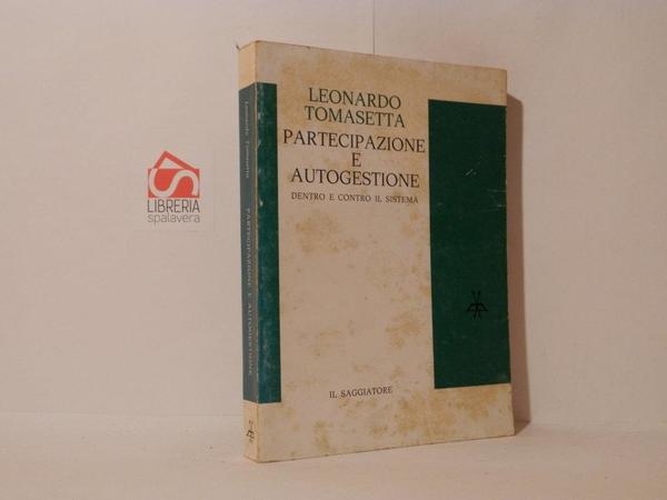 Partecipazione a autogestione. Dentro e contro il sistema