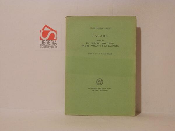 Parade. seguito da un dialogo notturno tra il passante e …