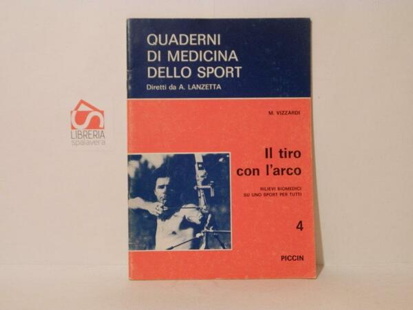 Il tiro con l'arco. Rilievi biomedici su uno sport per …