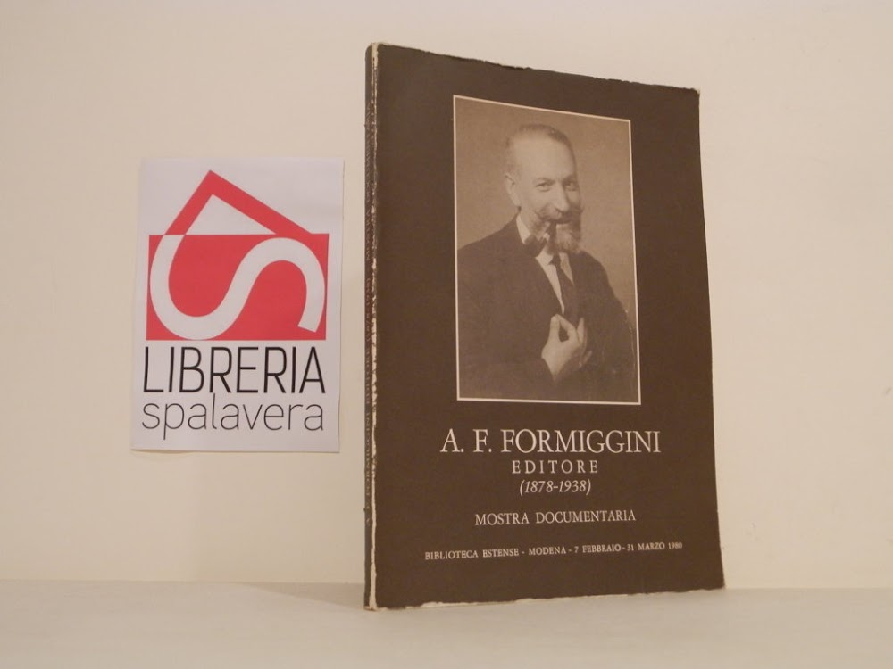 A. F. Formiggini editore (1878-1938) : Mostra documentaria