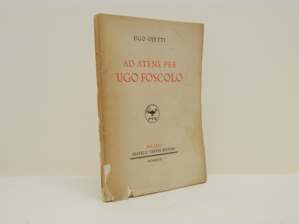 Ad Atene per Ugo Foscolo