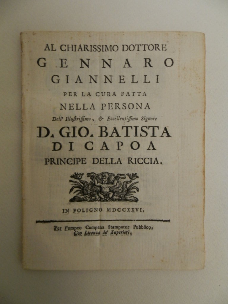 Al chiarissimo dottore Gennaro Giannelli per la cura fatta nella …