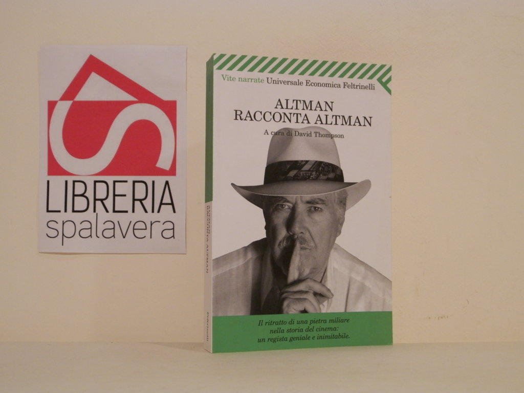Altman racconta Altman