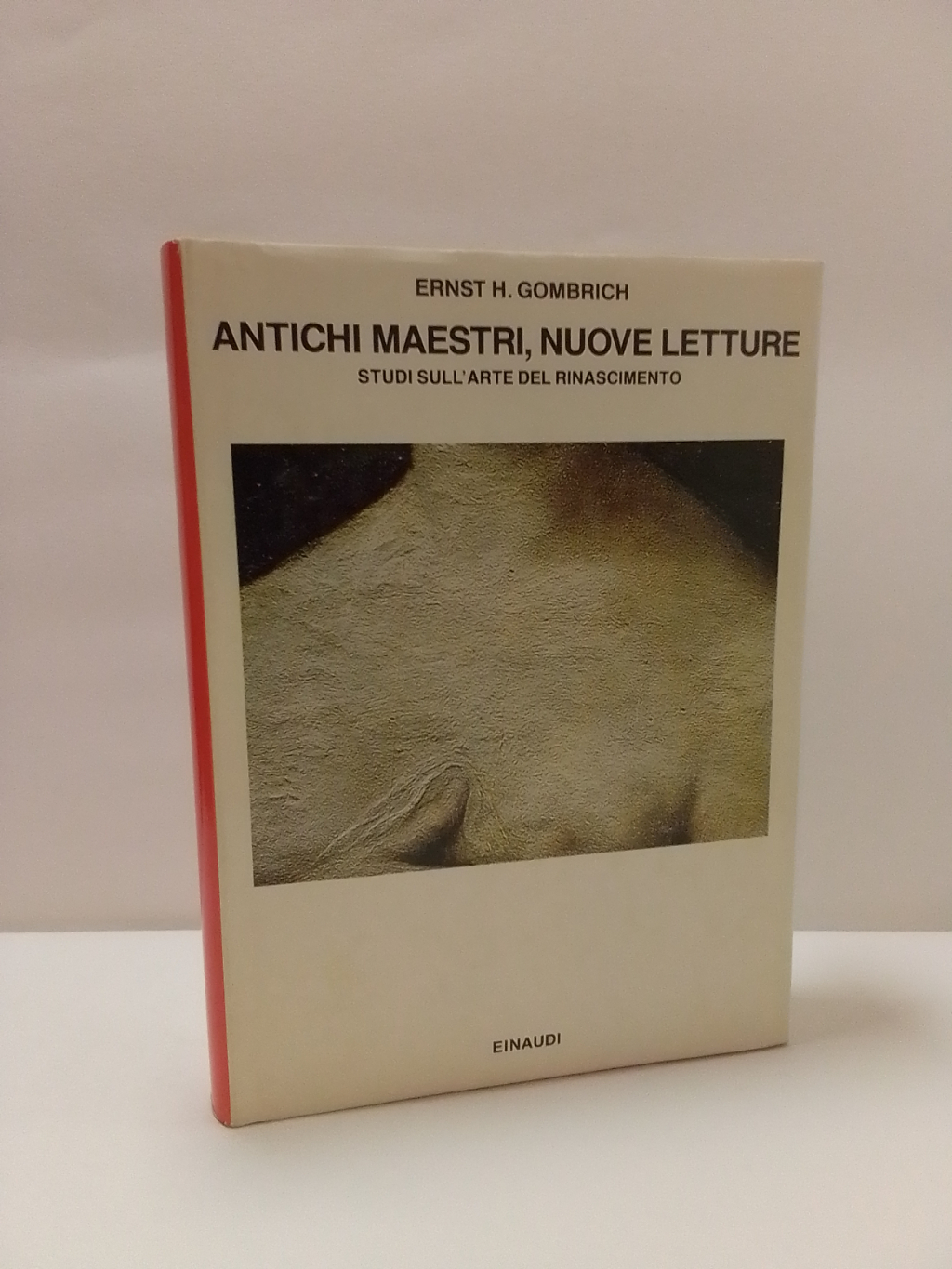 Antichi maestri, nuove letture: Studi sull'arte del Rinascimento