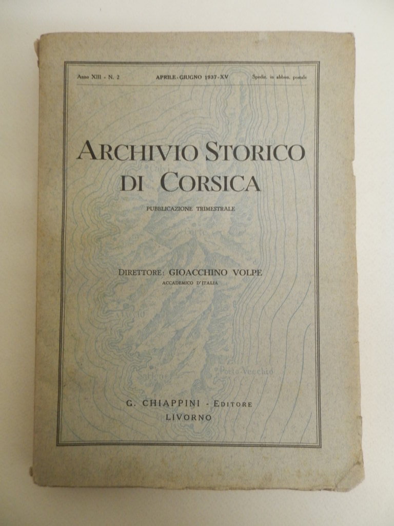 Archivio storico di Corsica. Anno XIII - N. 2, aprile-giugno …