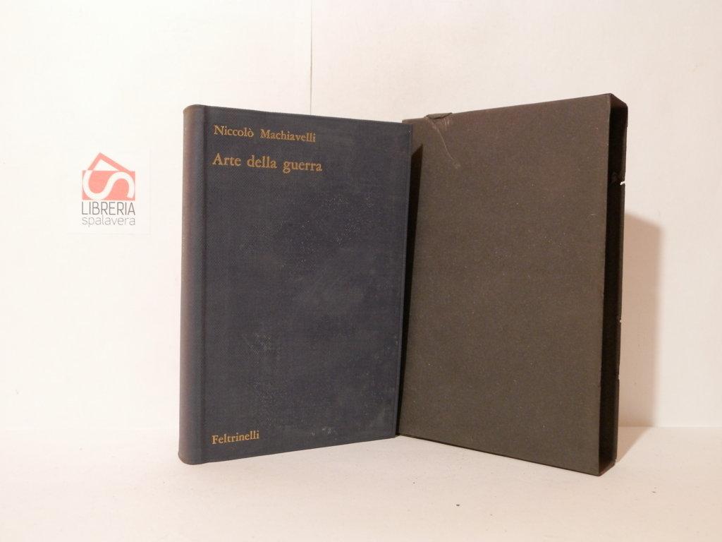 Arte della guerra e scritti politici minori