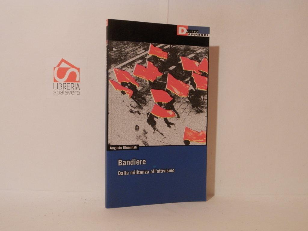 Bandiere dalla militanza all'attivismo