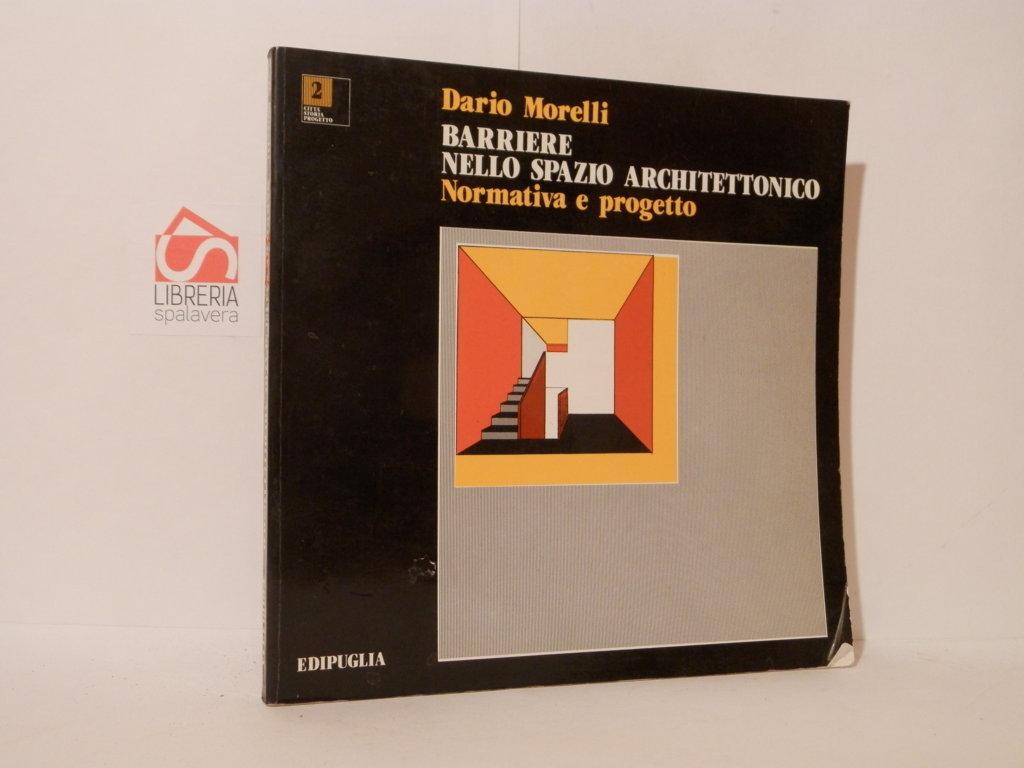 Barriere nello spazio architettonico. Normativa e progetto