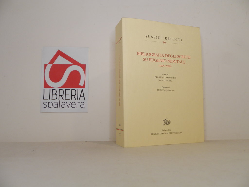 Bibliografia degli scritti su Eugenio Montale (1925-2008)