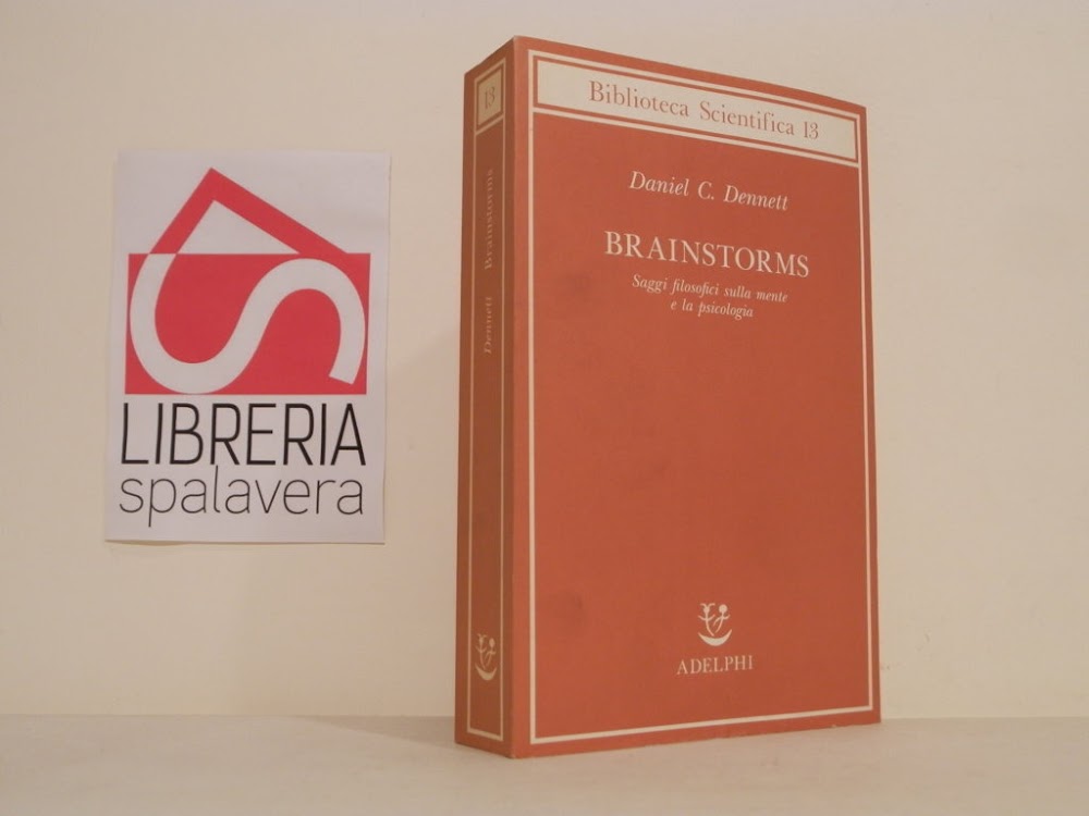 Brainstorms. Saggi filosofici sulla mente e la psicologia