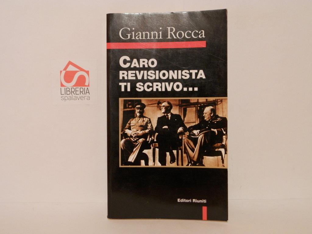 Caro revisionista ti scrivo...