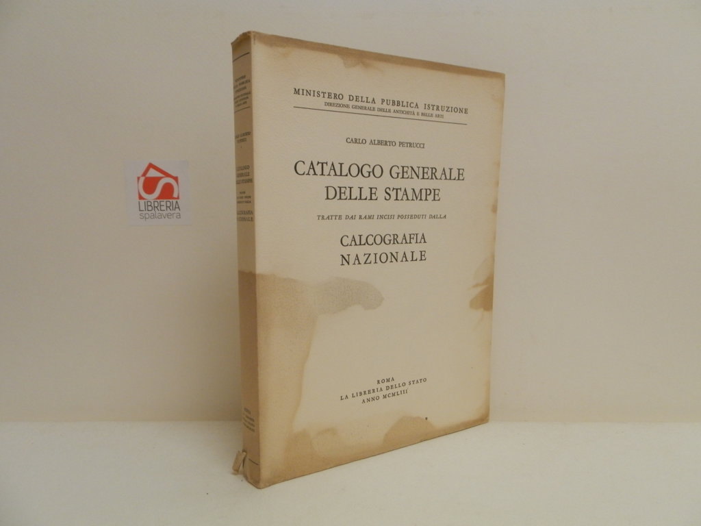 Catalogo generale delle stampe tratte dai rami incisi posseduti dalla …