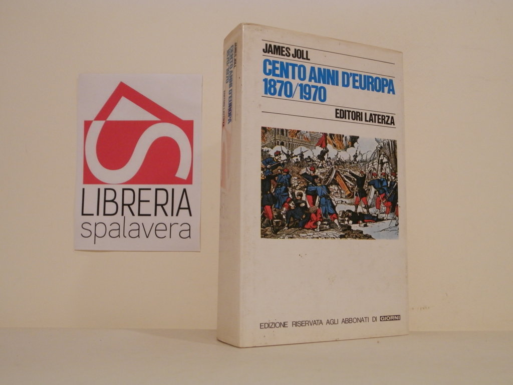 Cento anni d'Europa 1870/1970