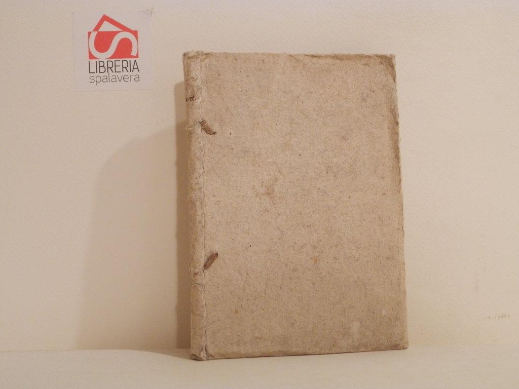 Centuria di sonetti. Composta da cinque rimatori modenesi. Al dottissimo …