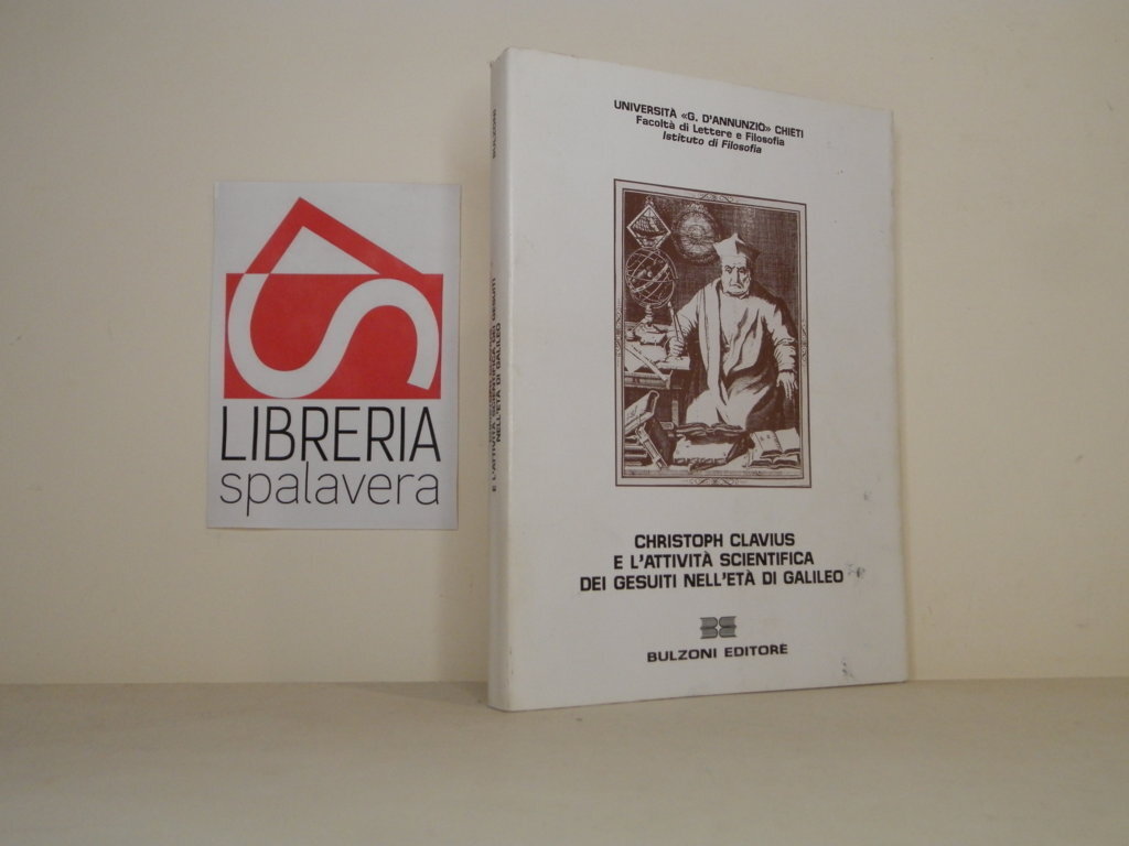 Christoph Clavius e l'attività scientifica dei gesuiti nell'età di Galileo