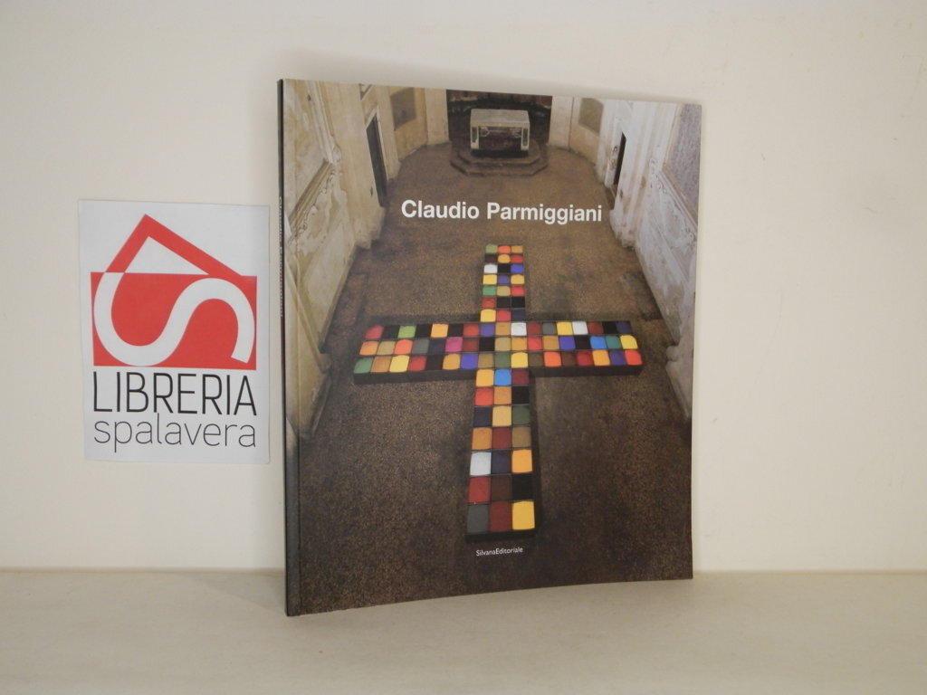 Claudio Parmiggiani. Catalogo della mostra (Bologna, 22 gennaio-31 m arzo …