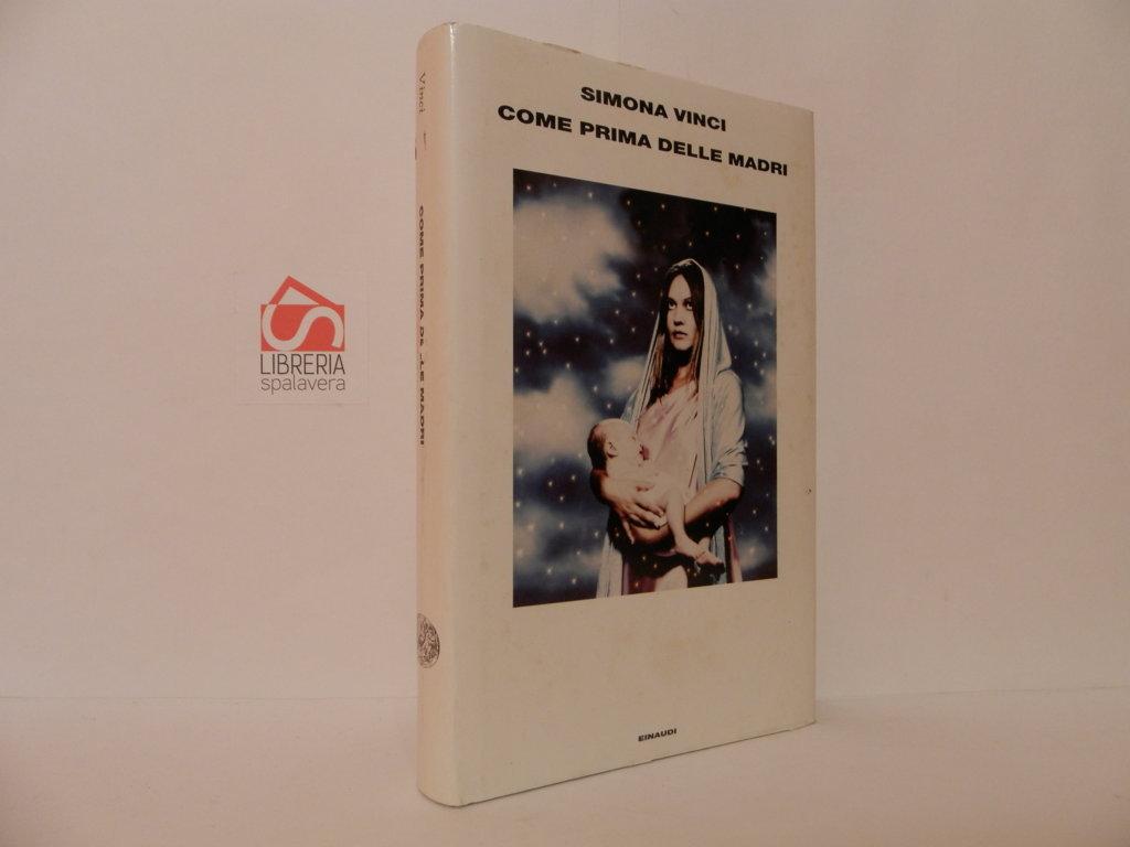 Come prima delle madri