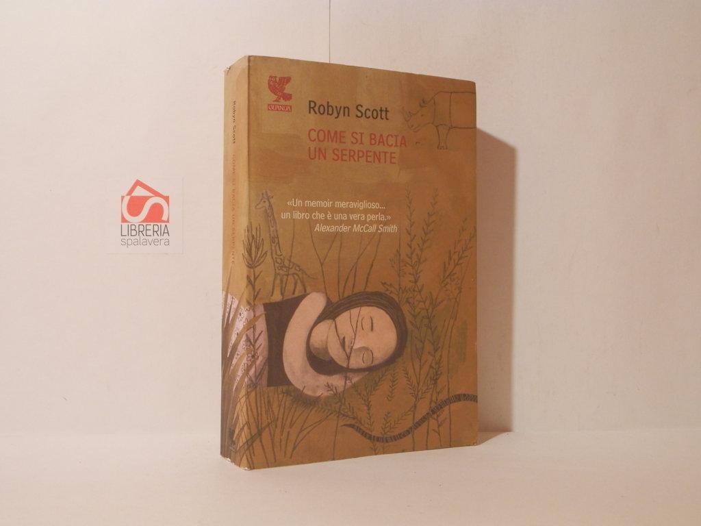 Come si bacia un serpente