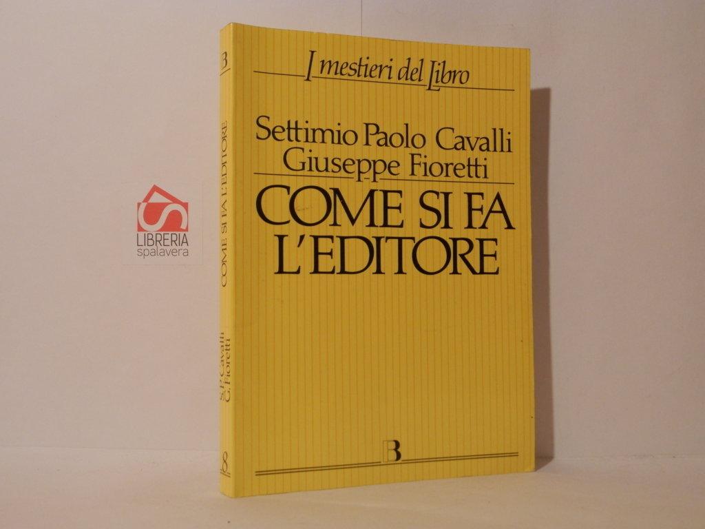 Come si fa l'editore. Manuale di gestione economico-finanziaria di una …