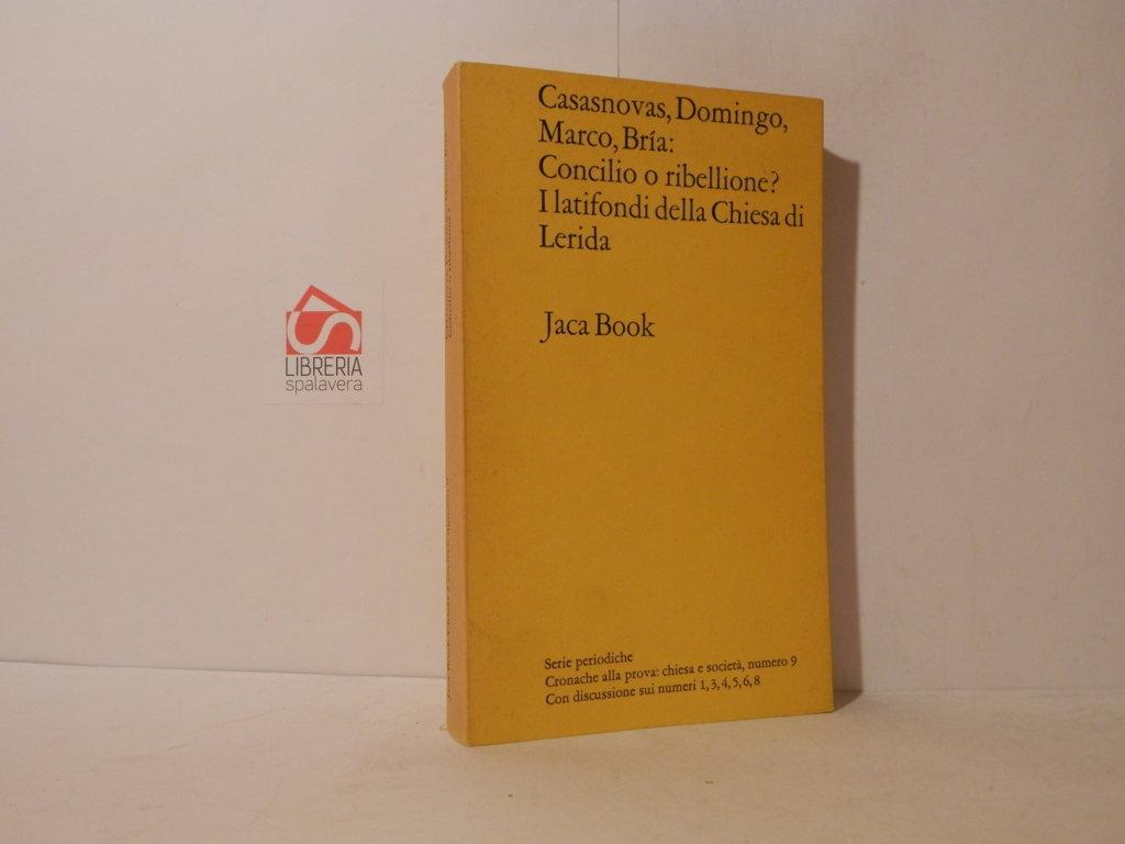 Concilio o ribellione? I latifondi della Chiesa di Lerida