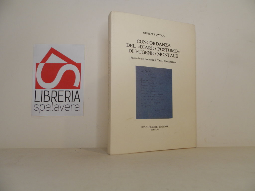 Concordanza del «Diario postumo» di Eugenio Montale. Facsimile dei manoscritti, …