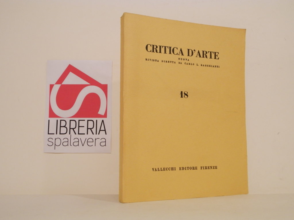 Critica d'arte. Nuova rivista diretta da Carlo L. Ragghianti